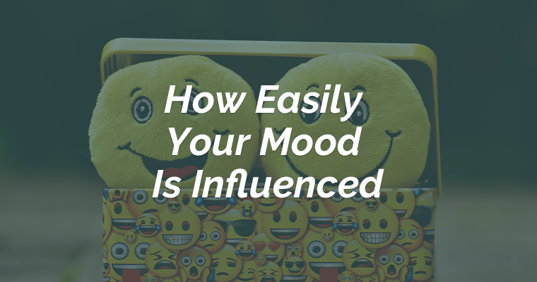How Easily Your Mood Is Influenced