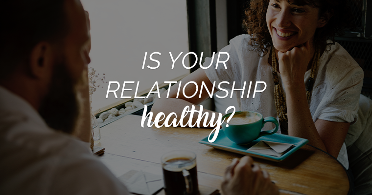 Is Your Relationship Healthy?