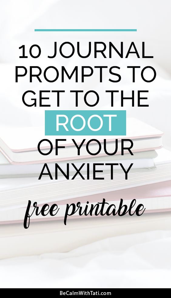 10 Journal Prompts To Get To The Root Of Your Anxiety