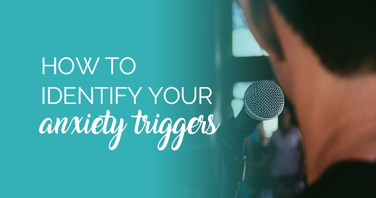How To Identify Your Anxiety Triggers