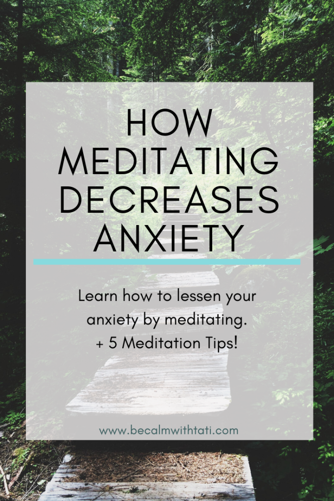 How Meditating Decreases Anxiety