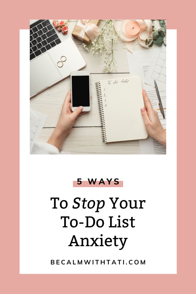 5 Ways To Stop Your To-Do List Anxiety