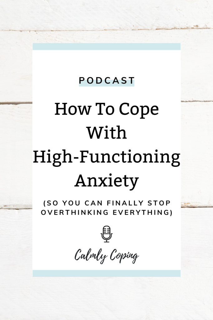 4 Tips To Cope With High-Functioning Anxiety