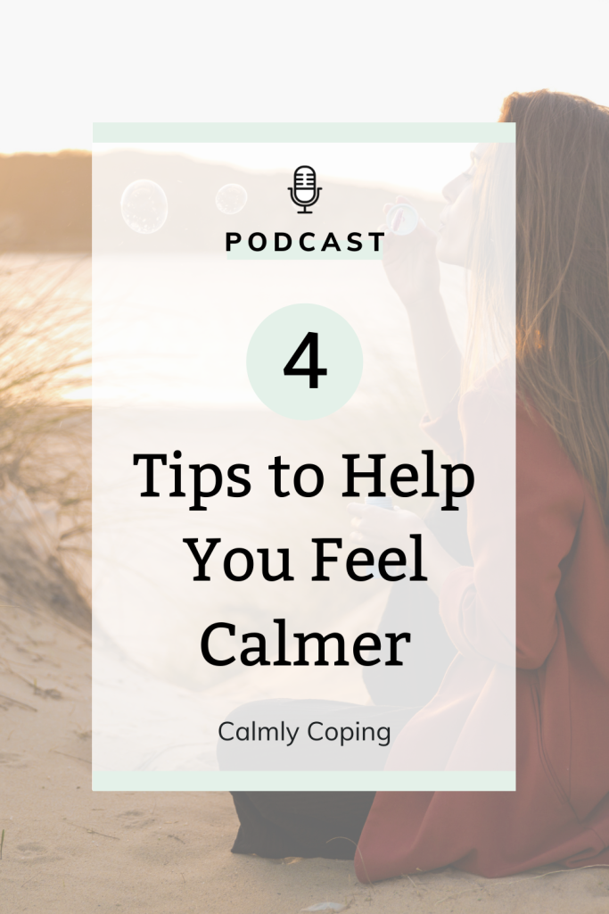 You Could Be Calmer If You Do THIS