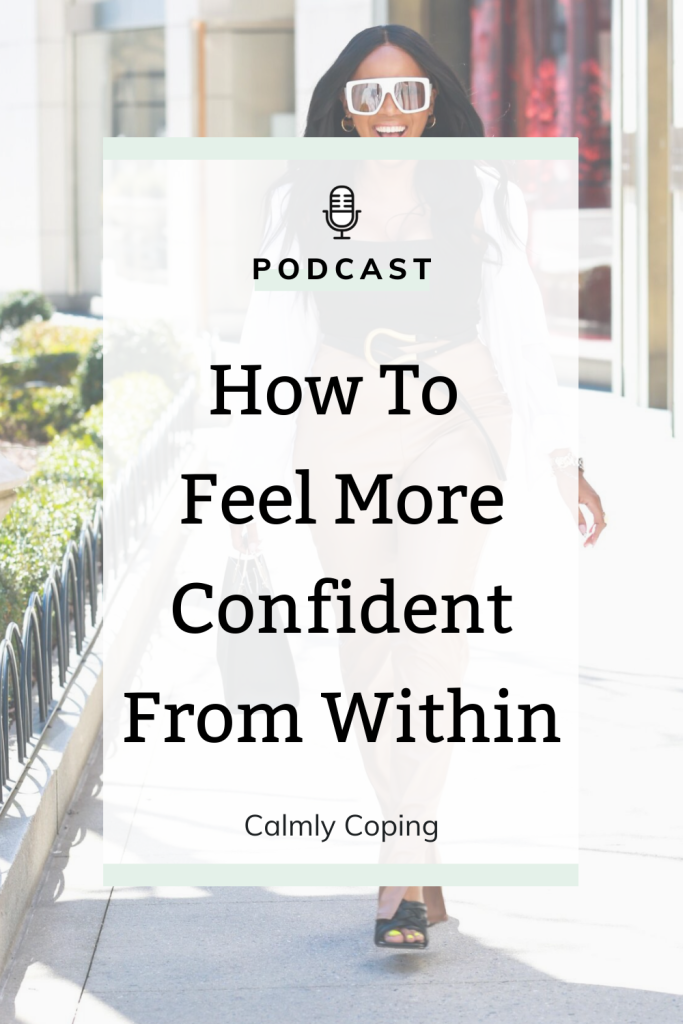 How To Feel More Confident From Within