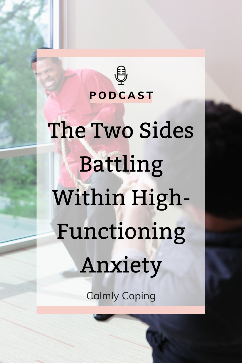 The Two Sides Battling Within High-Functioning Anxiety