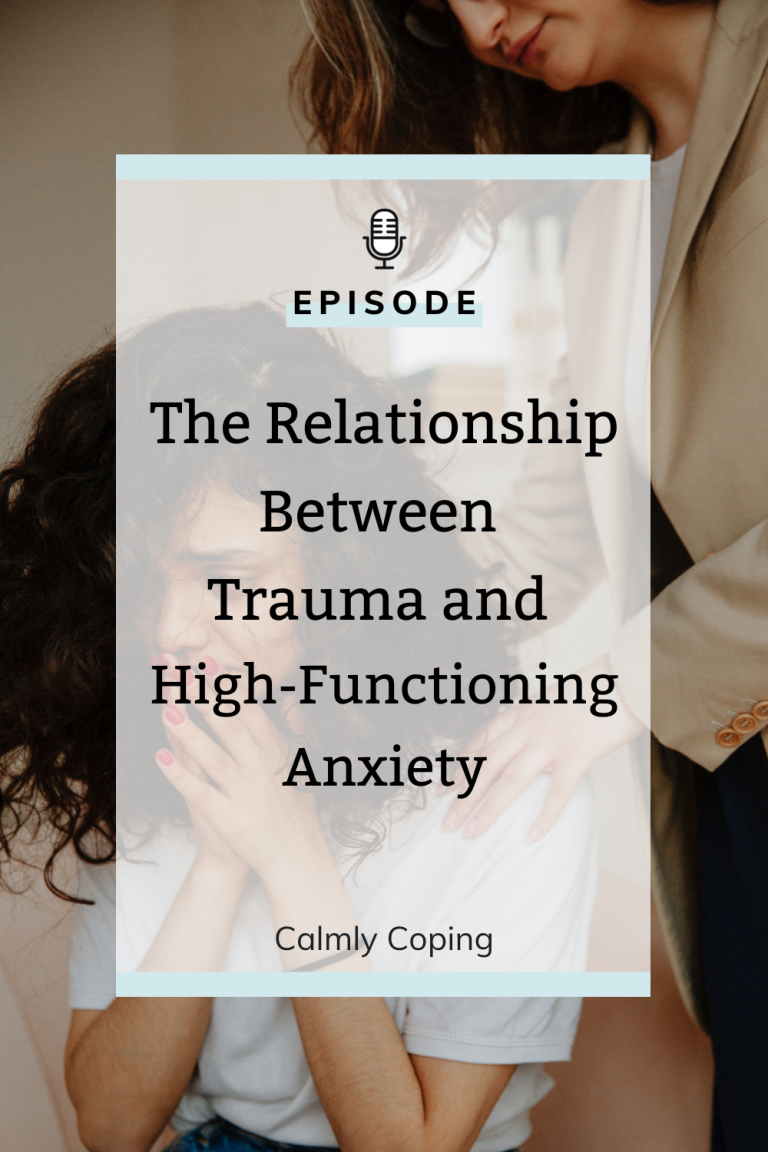 The Relationship Between Trauma and High-Functioning Anxiety