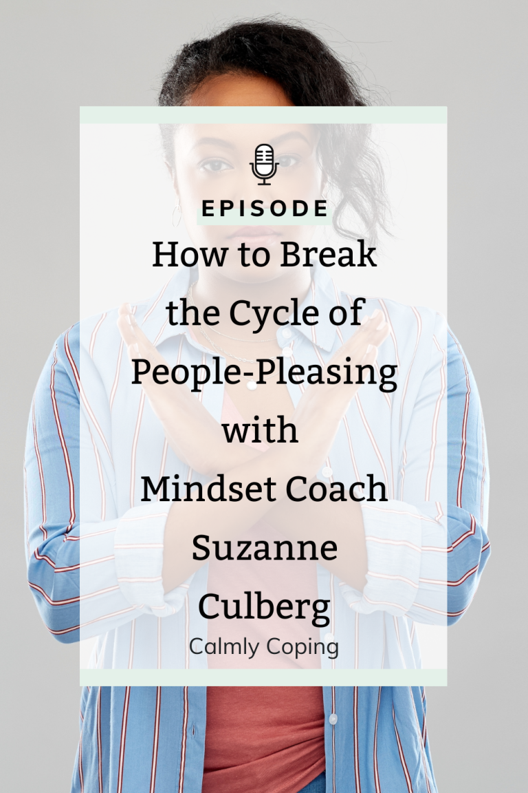 How to Break the Cycle of People-Pleasing with Mindset Coach Suzanne Culberg
