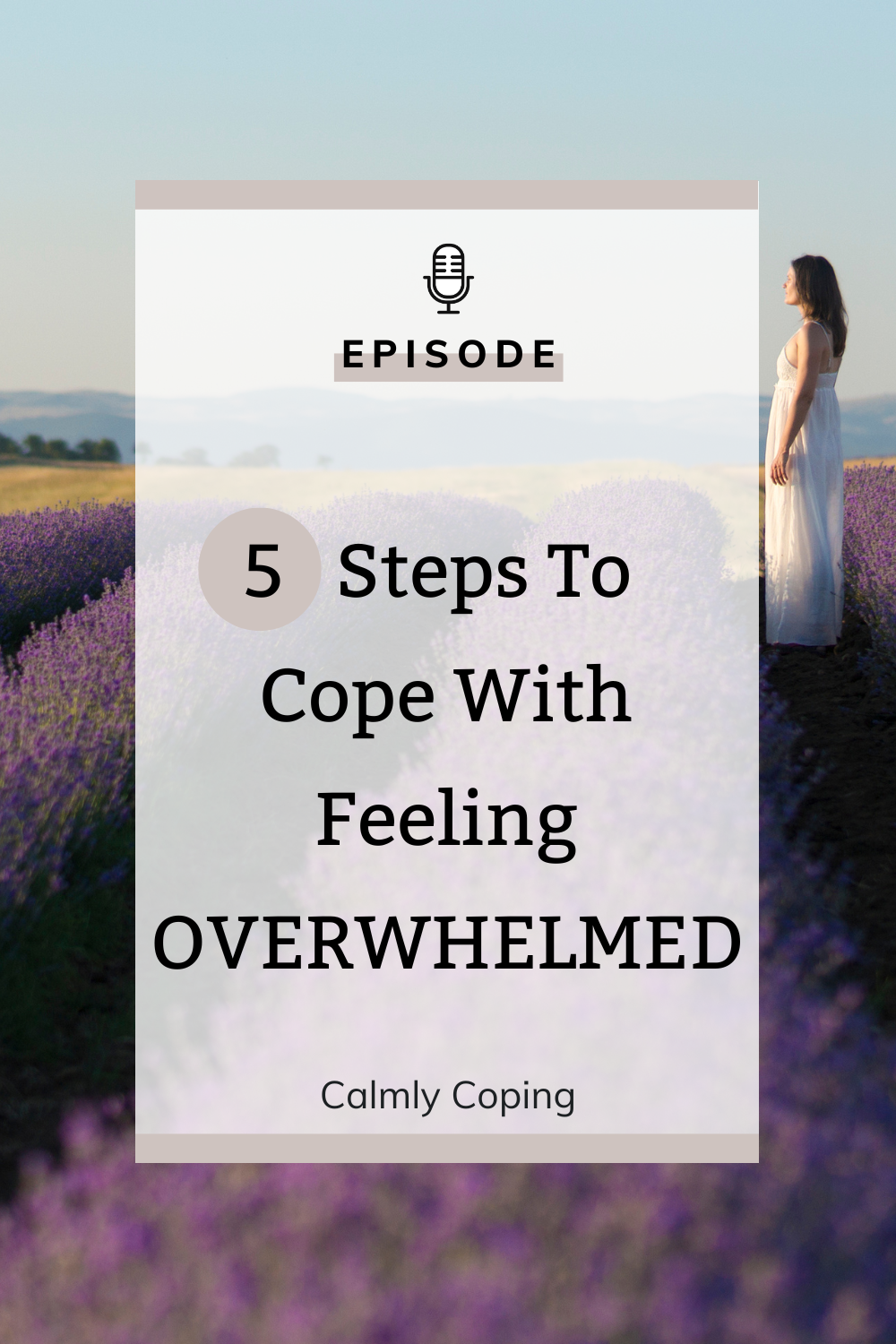 5 Steps To Cope With Feeling OVERWHELMED