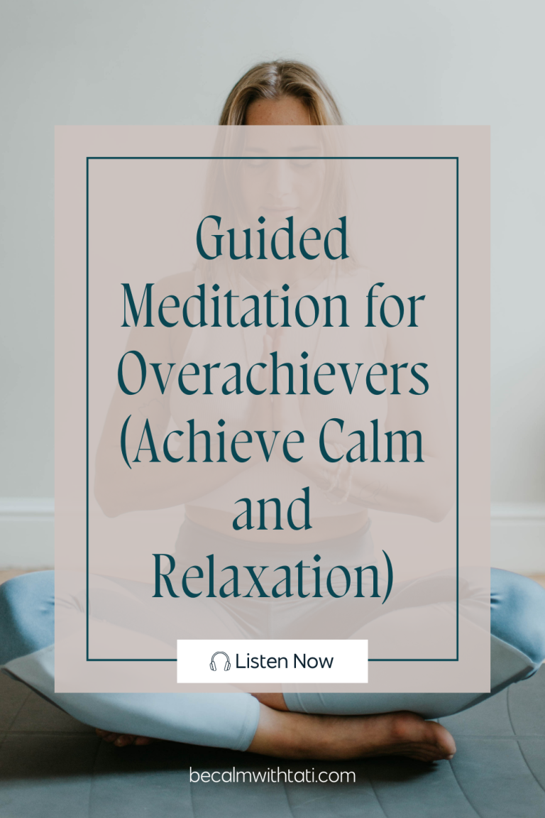 Guided Meditation for Overachievers (Achieve Calm and Relaxation)