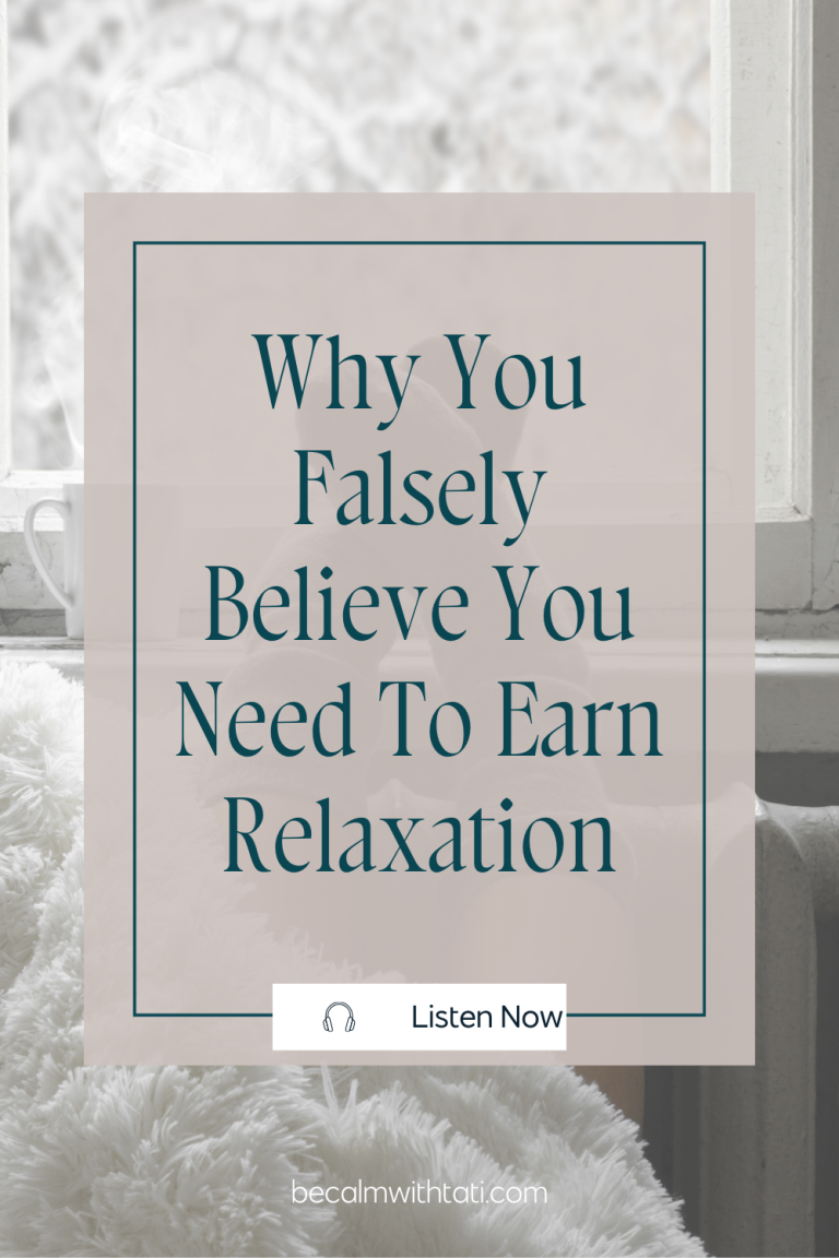 You Don’t Need to EARN Relaxation