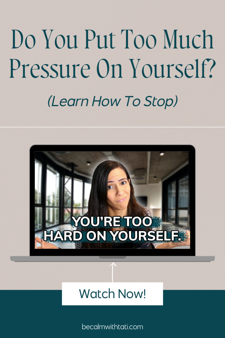 Do You Put Too Much Pressure On Yourself? (Learn how to stop)