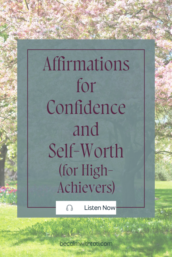 Affirmations for Confidence and Self-Worth (for High-Achievers)