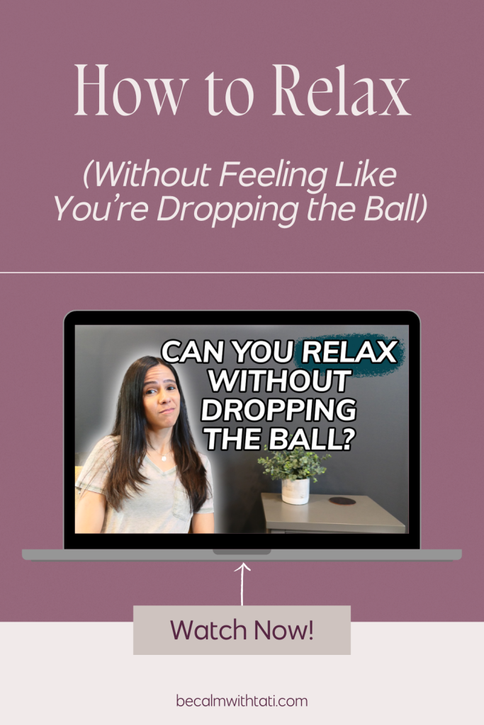 How to Relax (Without Feeling Like You’re Dropping the Ball)