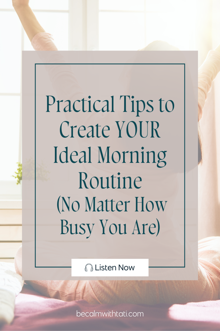 Morning Routine to Reduce Anxiety & Overwhelm
