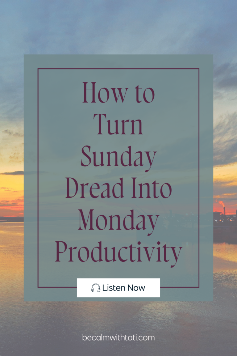 How to Turn Sunday Dread Into Monday Productivity
