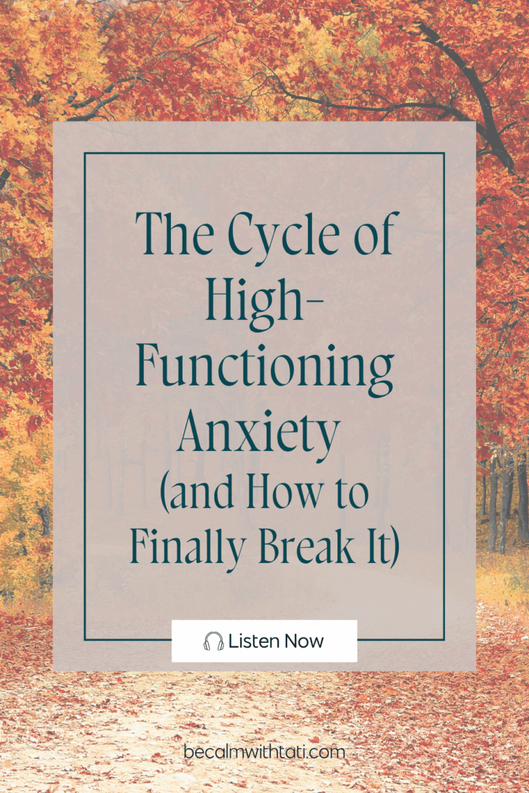 The Cycle of High-Functioning Anxiety (and How to Finally Break It)