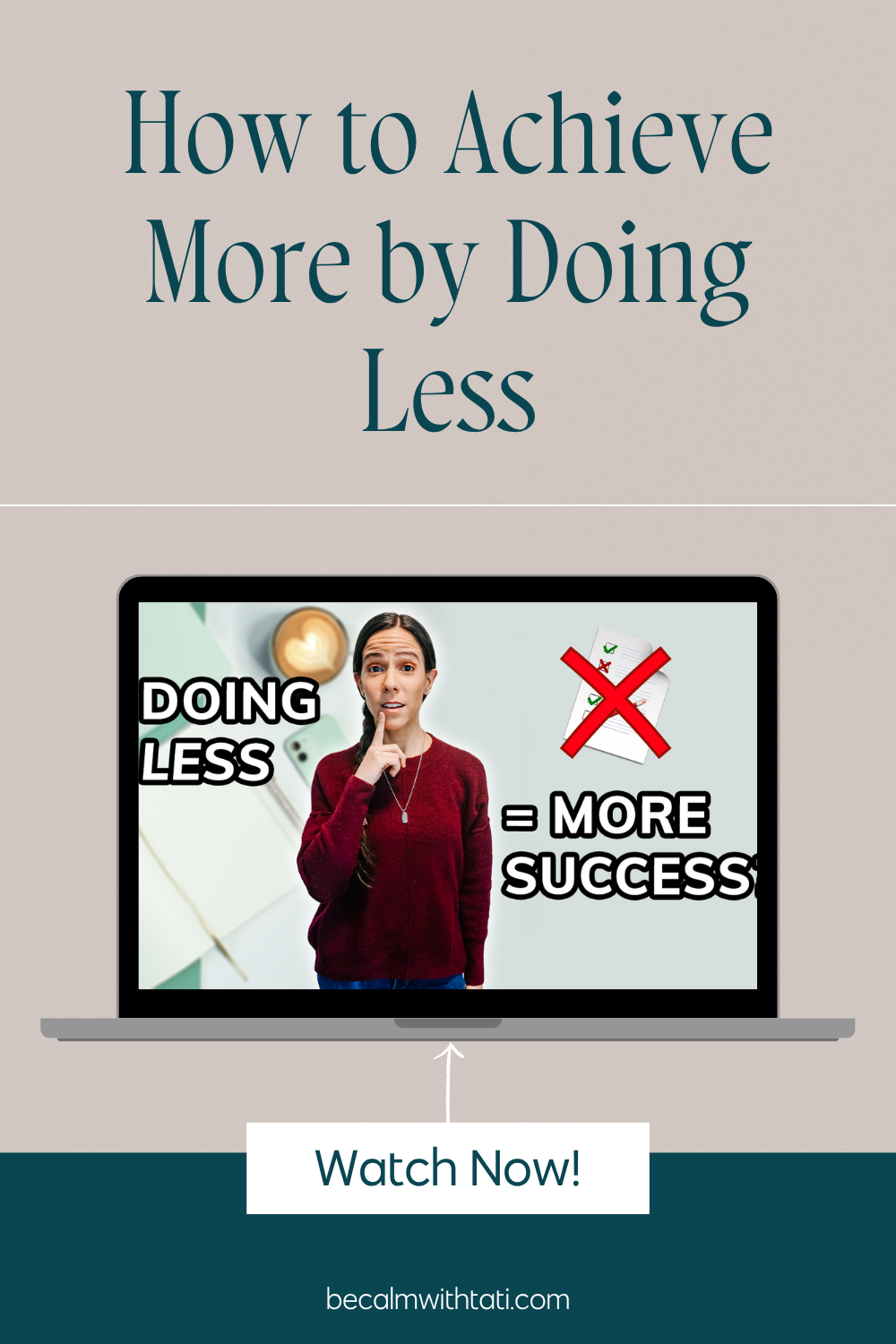How to Achieve More by Doing Less