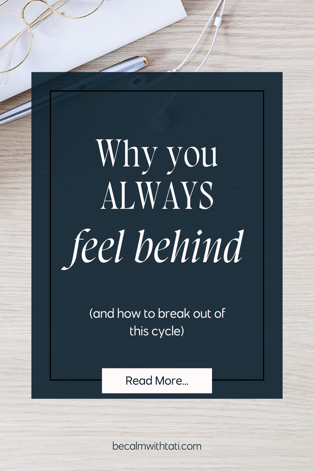 Why You Always Feel Behind (and How to Break the Cycle)