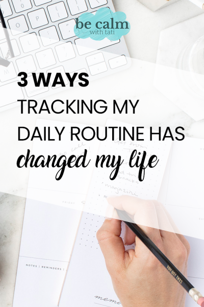 3 Ways Tracking My Daily Routine Has Changed My Life