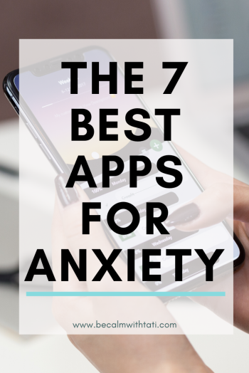 The 7 Best Apps For Anxiety