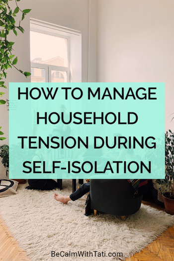 How to Manage Household Tension During Self-Isolation