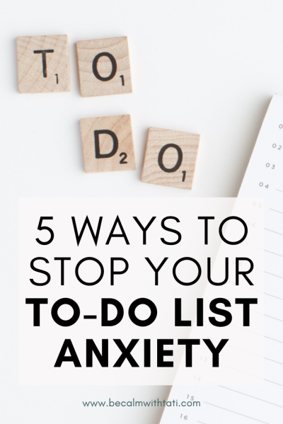 5 Ways To Stop Your To-Do List Anxiety