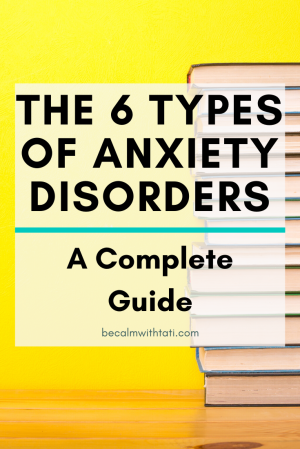 The 6 Types Of Anxiety Disorders The 6 Types Of Anxiety Disorders
